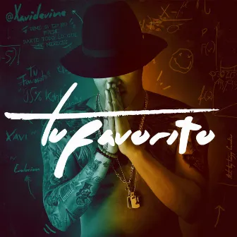 Tu Favorito by Xavi Devine