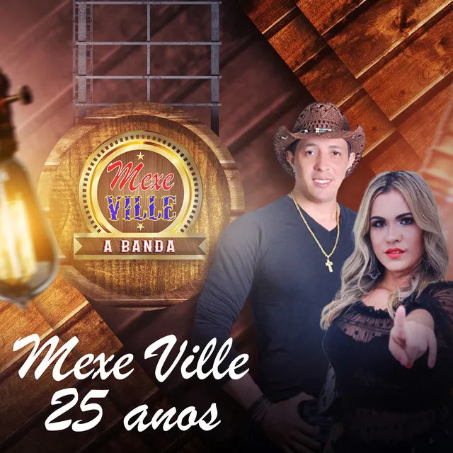 Mexe Ville 25 Anos