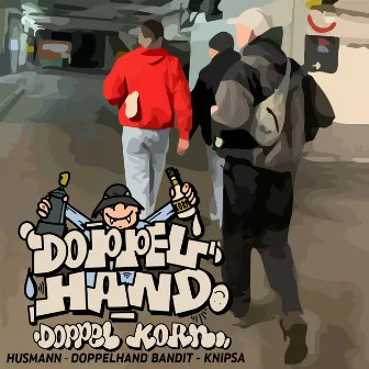 Doppelhand und Doppelkorn by Husmann