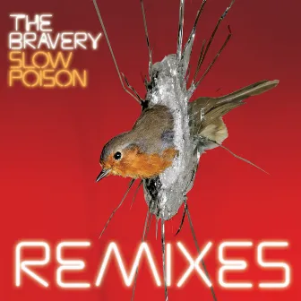 Slow Poison Remix EP by The Bravery