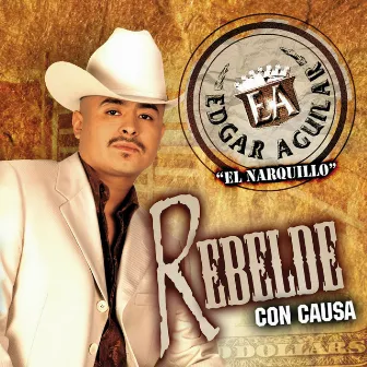 Rebelde Con Causa by Edgar Aguilar 