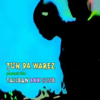 Taliban FKK Club by Tuh Pa Warez