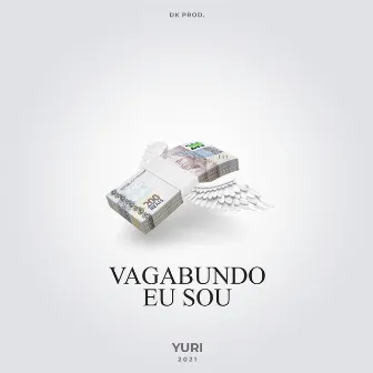 Vagabundo Eu Sou by Yuri