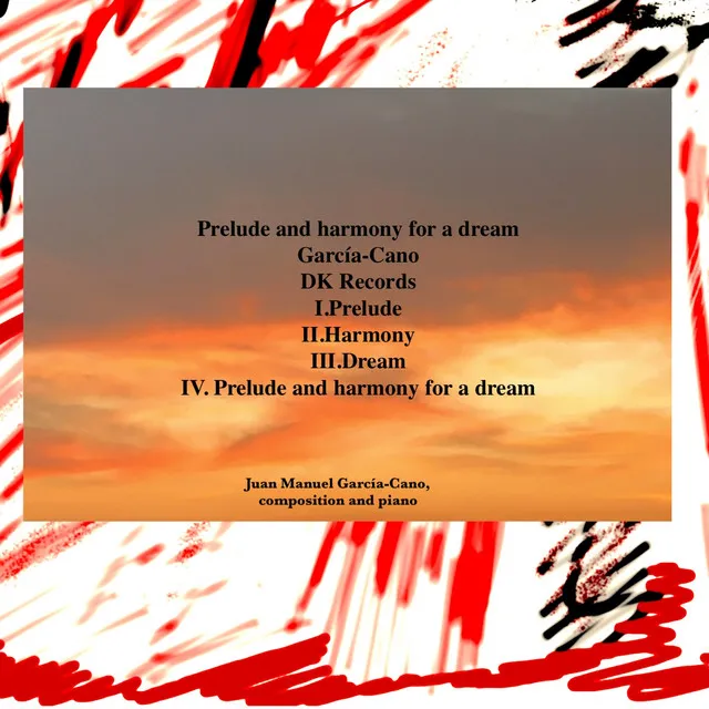 Prelude and harmony for a dream