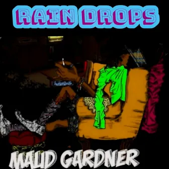 Rain Drops by Maud Gardner