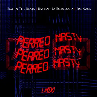 Perreo Nasty by 