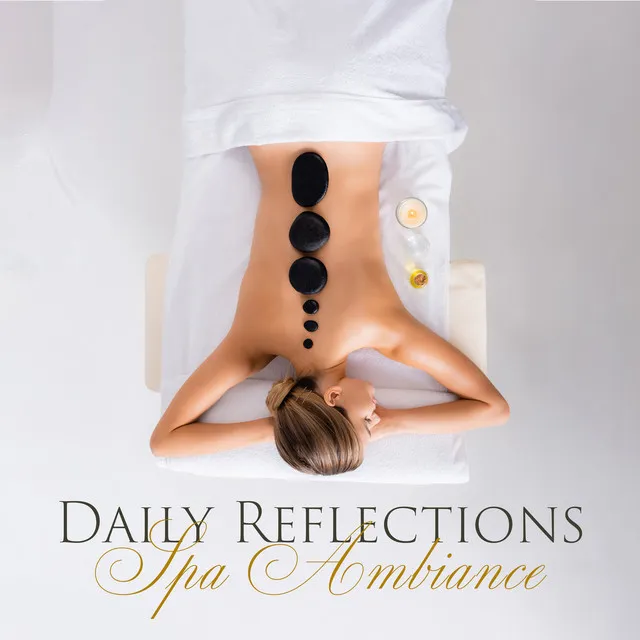 Daily Reflections:Spa Ambiance, Head Therapy Spa, Détente musculaire, Gazouillement des oiseaux