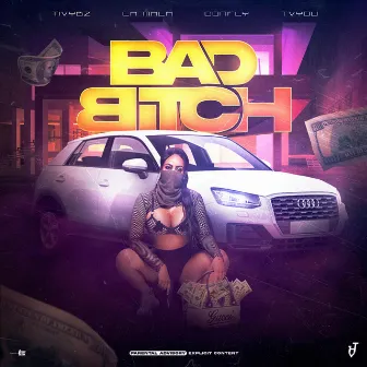 Bad Bitch by Tivybz