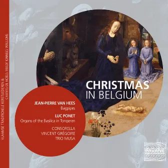 Christmas in Belgium: Vlaamse traditionele Kerstliederen & Chants de Noëls traditionnels wallons by Luc Ponet