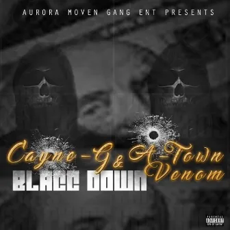 I'm Blacc Down by A-Town Venom