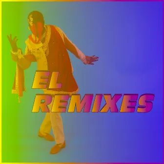 El Remixes by Zahed Sultan