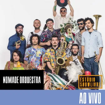 Nômade Orquestra no Estúdio Showlivre (Ao Vivo) by Nomade Orquestra