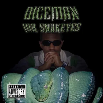 Mr. Snakeyes by Diceman