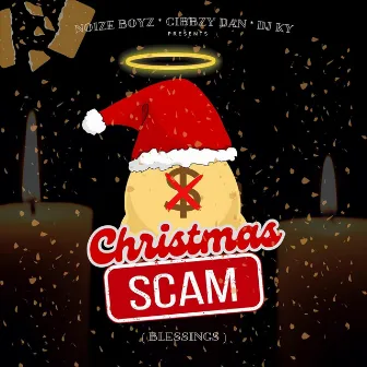 Christmas Scam (Blessings) by DJ Ky