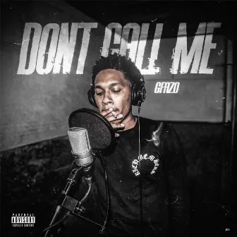 Don't Call Me G Fazo by Fazo G