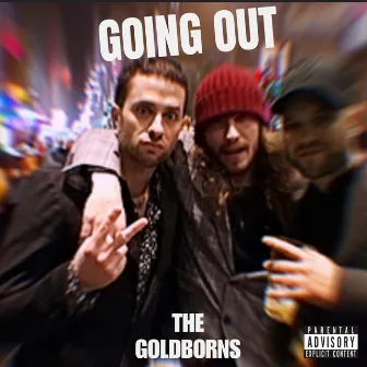 Going Out by The Goldborns