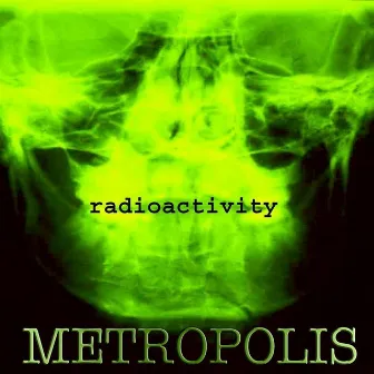 Radioactivity by Metropolis