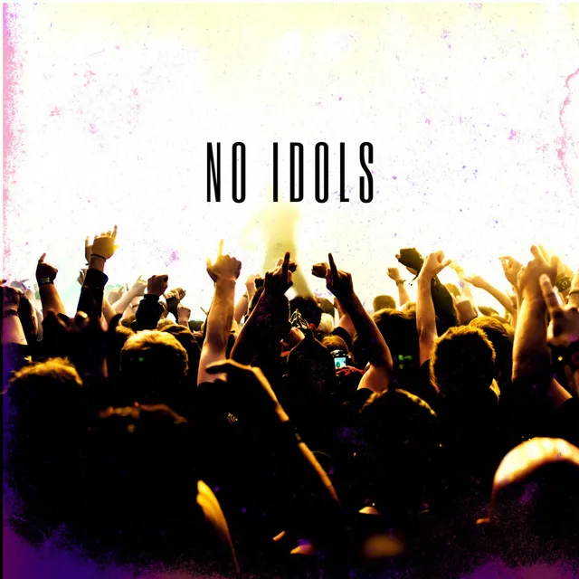 No Idols