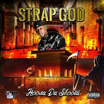 Strap God by Hooda da Shoota