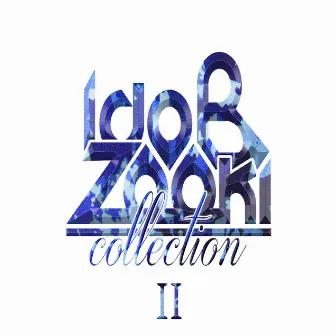 Collection II by Ido B & Zooki