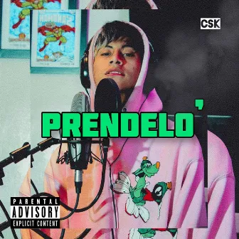 PRENDELO' by Csk