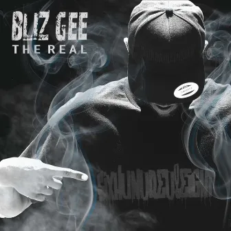 The Real by Bliz Gee