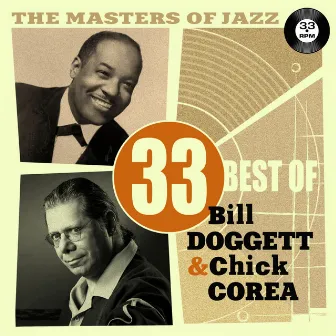 The Masters of Jazz: 33 Best of Bill Doggett & Chick Corea by Bill Doggett