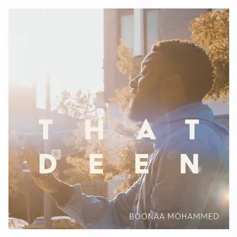 That Deen by Boonaa Mohammed