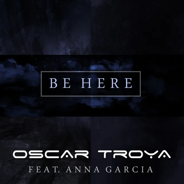 Be Here feat Anna Garcia - Original Mix