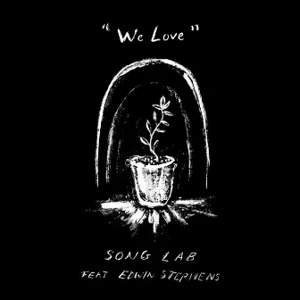 We Love by SongLab