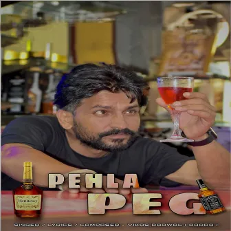 Pehla Peg by Vikas Dadwal