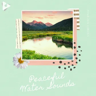 Peaceful Water Sounds by Zen Music Sessions