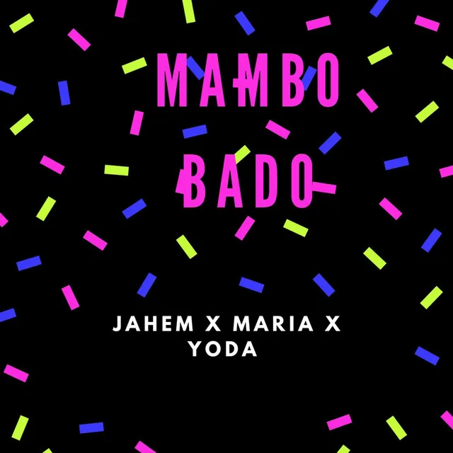 MAMBO BADO