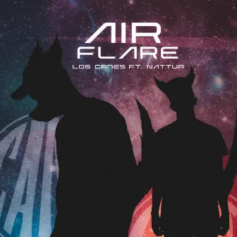 Air Flare by Los Canes