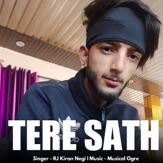 Tere Sath by Rj Kiran Negi