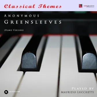 Greensleeves (Piano Version) by Maurizio Lucchetti