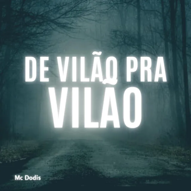 De vilão pra vilão