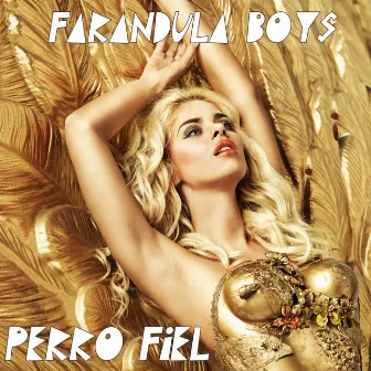 Perro Fiel (Reggaeton Version) by Farandula Boys