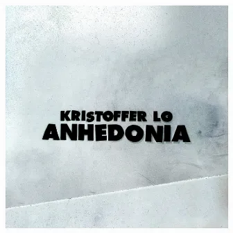 Anhedonia by Kristoffer Lo