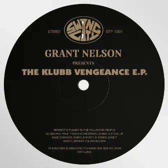 The Klubb Vengeance EP by Grant Nelson