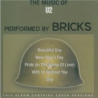 The Music of U2 by Bricks