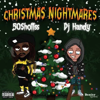 Christmas Nightmares by DJ Handy