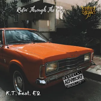 RIDIN' THROUGH THE CITY by K.T.