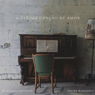 A Última Canção de Amor by Felipe Radicetti