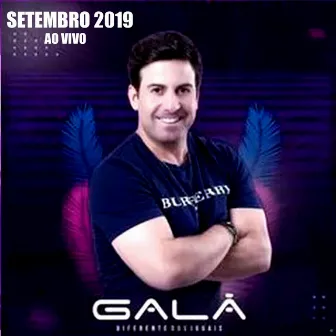 Setembro 2019 Ao Vivo by Galã