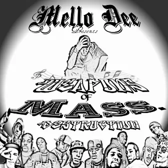 Weapons of Mass Destruction by Mello Dee