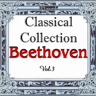 Classical Collection: Beethoven, Vol. 3 by Evgeny Bilyar