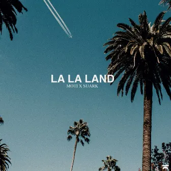 La La Land by Suark