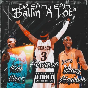 Ballin Alot by DreamTeamBallers