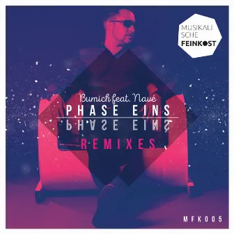 Phase Eins (Remixes) by Bumich